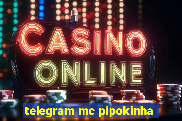 telegram mc pipokinha